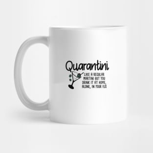 Funny Drinking Quarantine Design, Great Gift While Social Distancing Mug